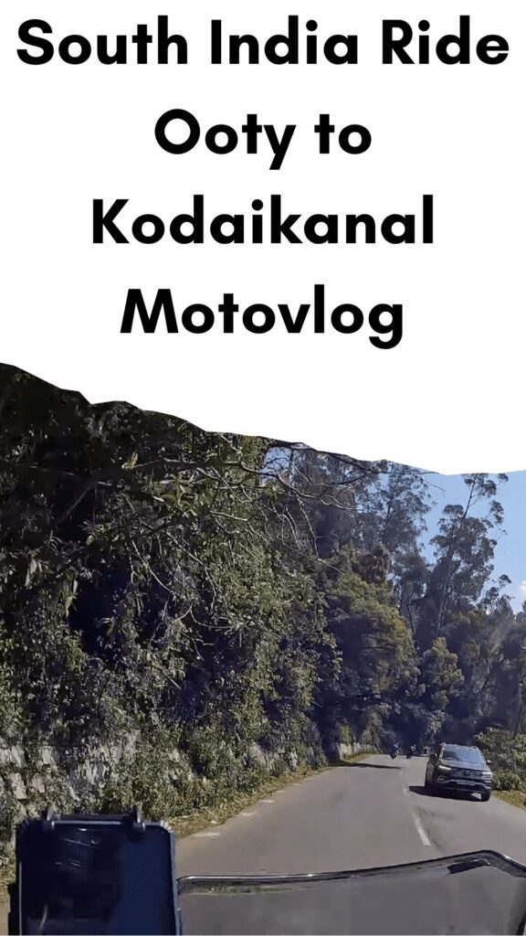 South India Ride Ooty To Kodaikanal Motovlog Biker Mustafa