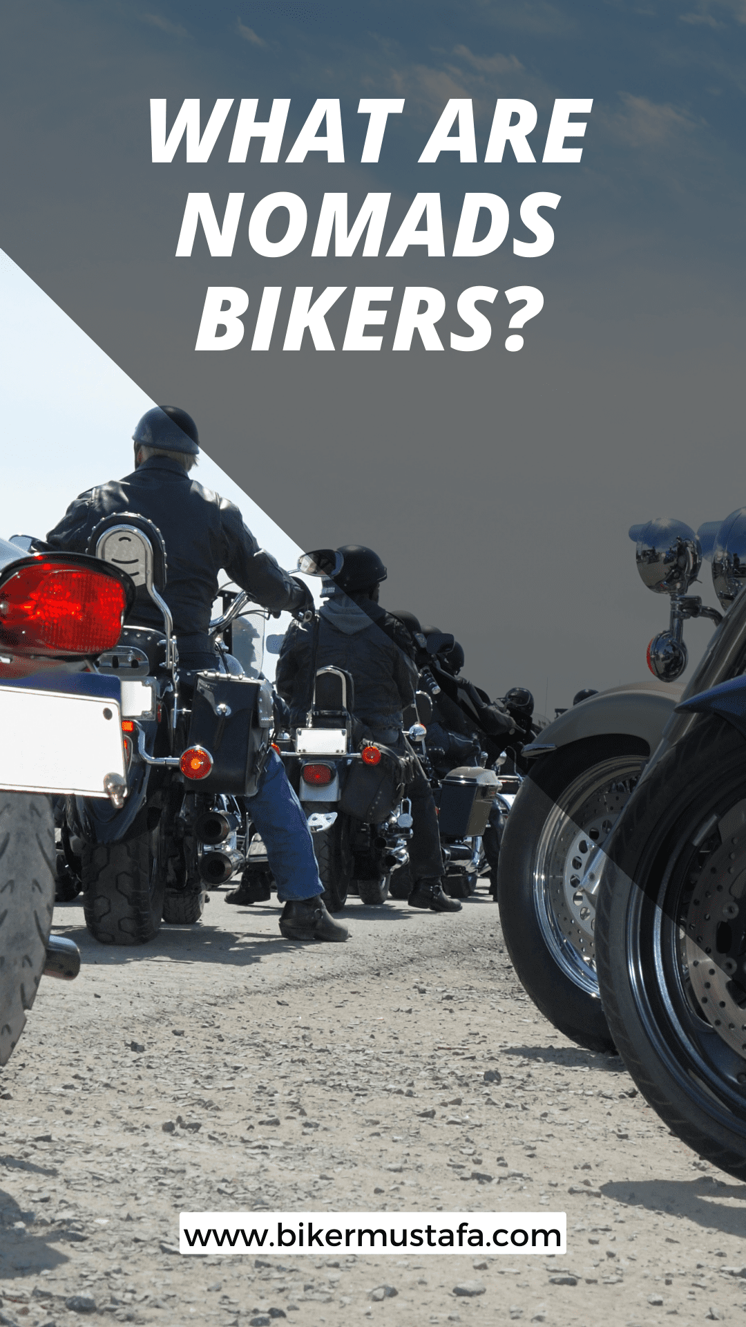 What Are Nomads Bikers?