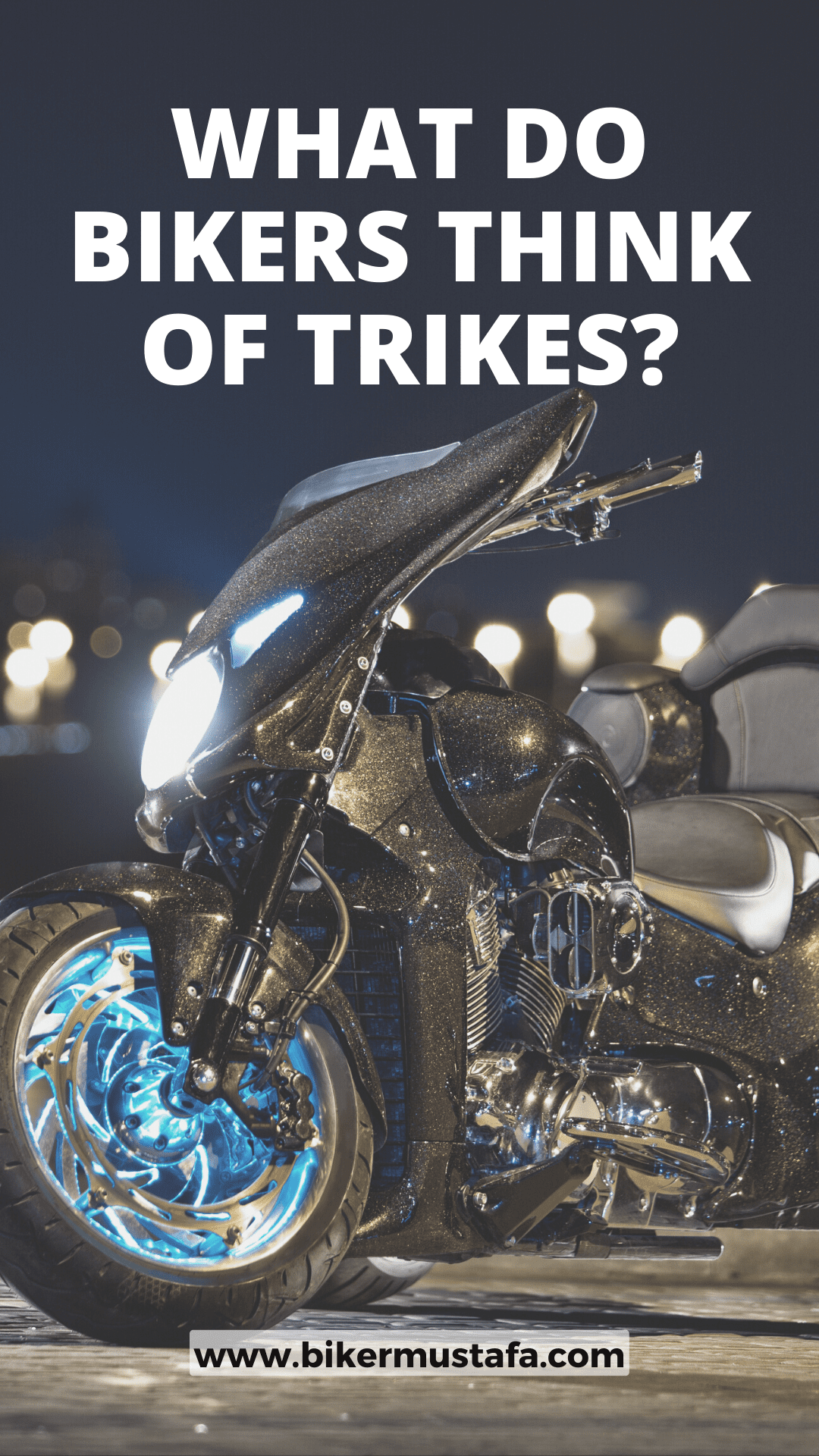 What Do Bikers Think Of Trikes?