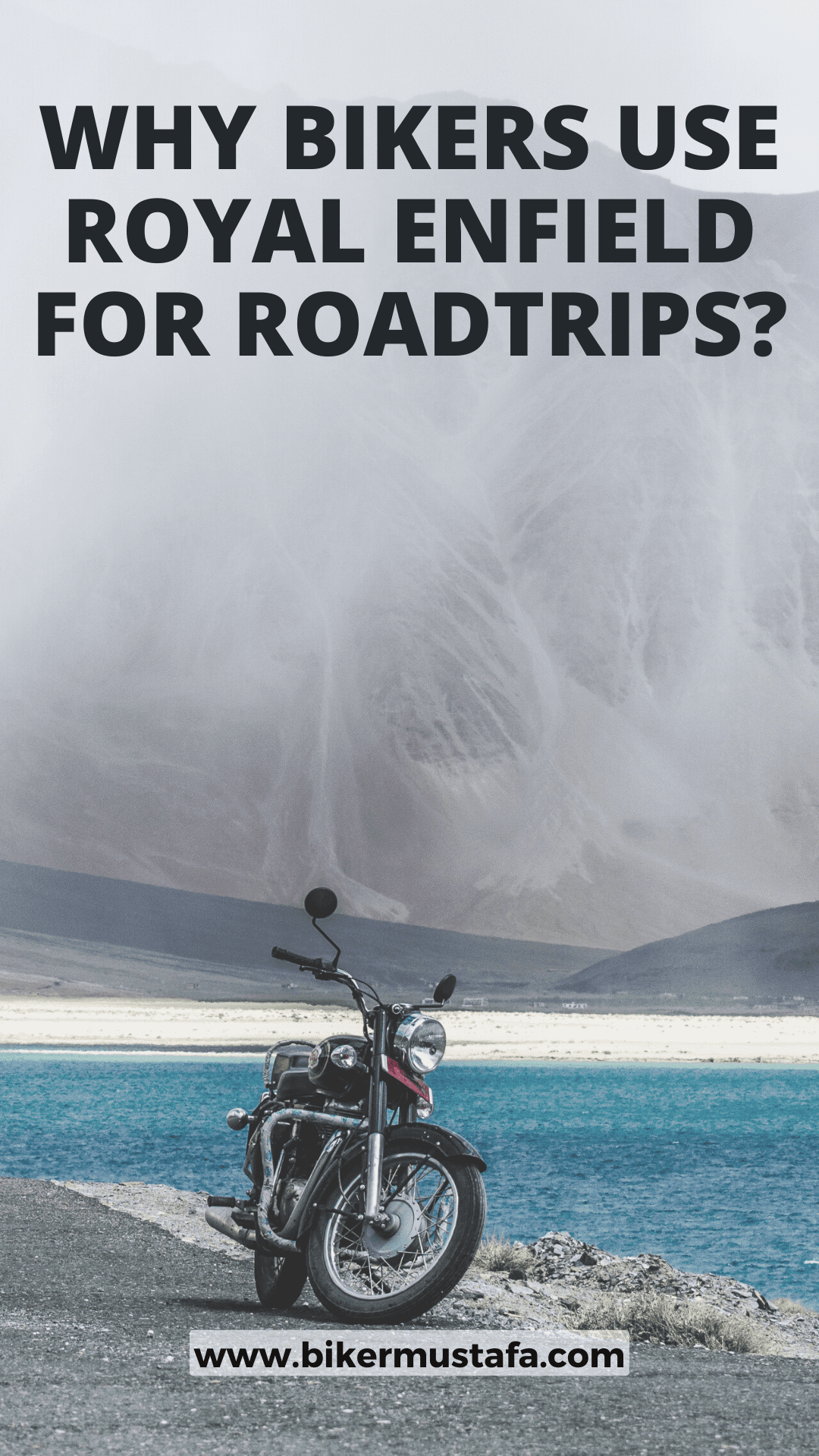Why Bikers Use Royal Enfield For Roadtrips?