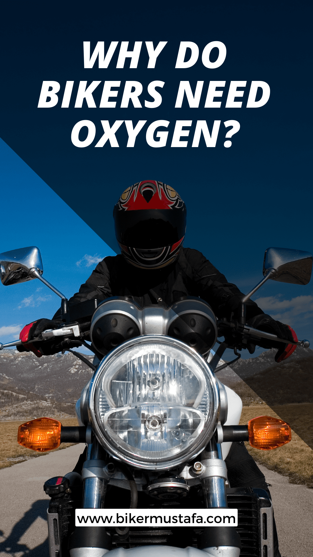 Why Do Bikers Need Oxygen?