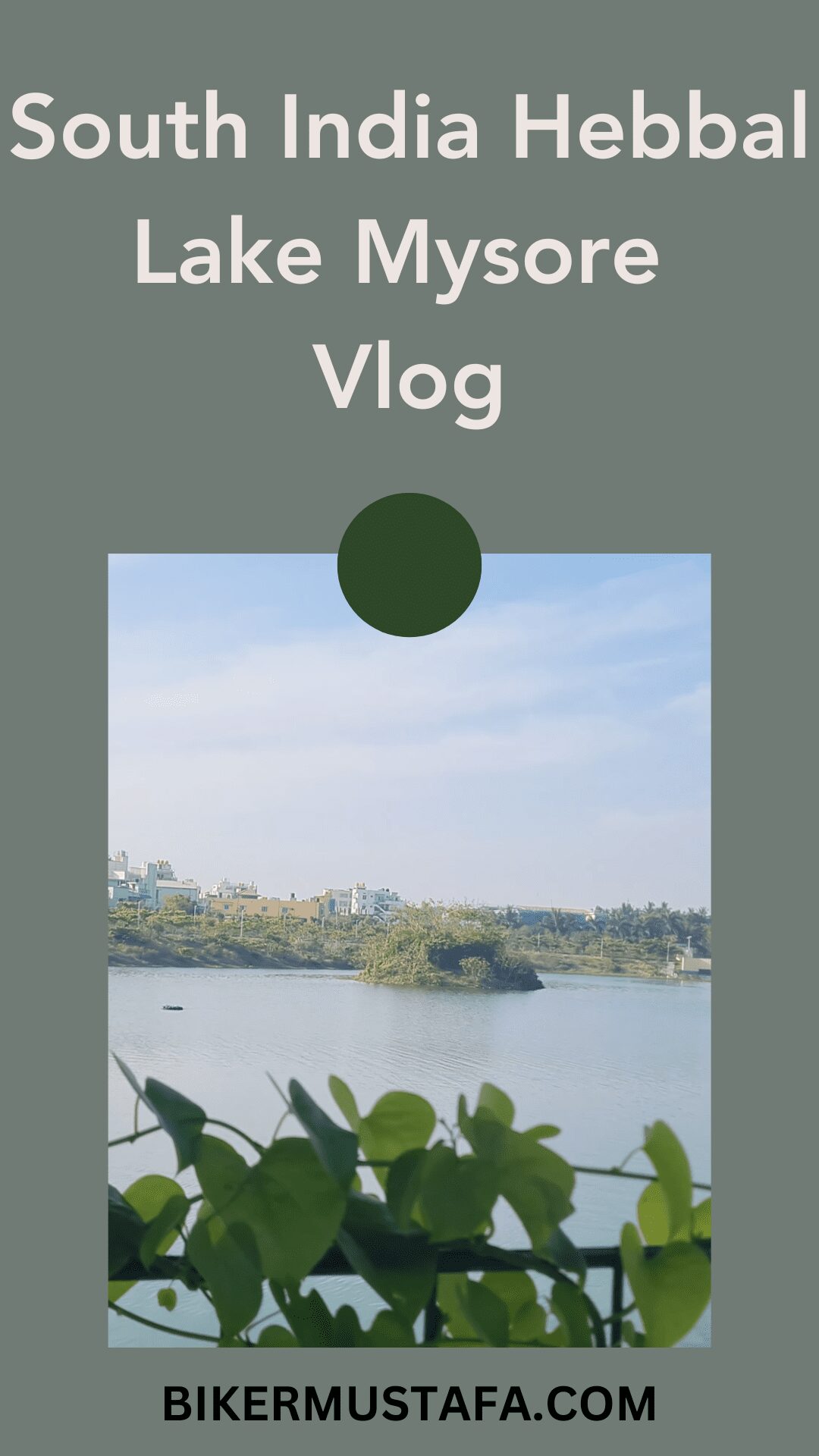 South India Hebbal Lake Mysore Vlog