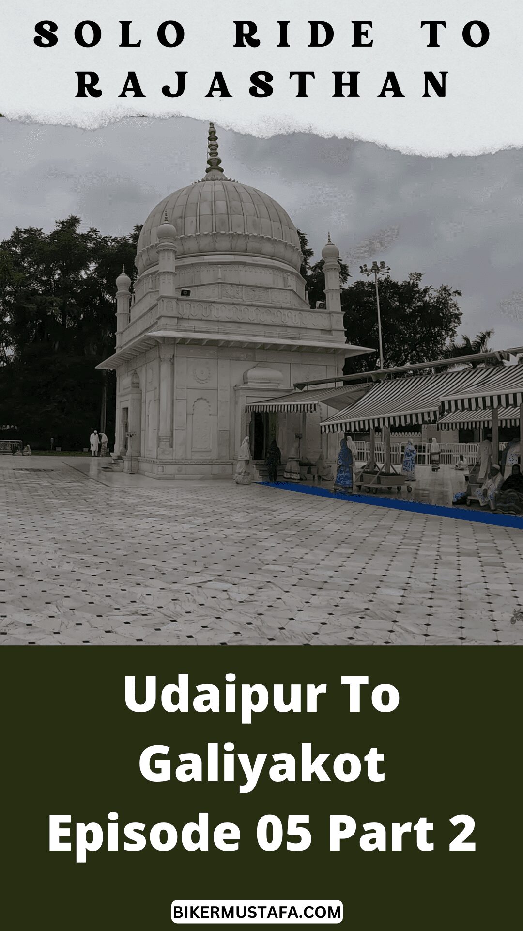 Rajasthan Ride Udaipur To Galiakot Episode 05
