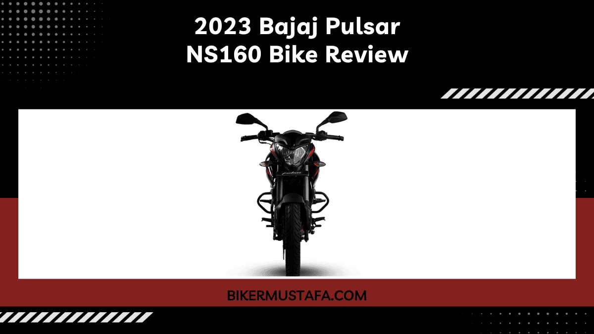2023 Bajaj Pulsar NS160 Bike Review